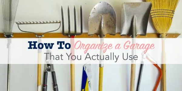 How to organize a garage that you actually use