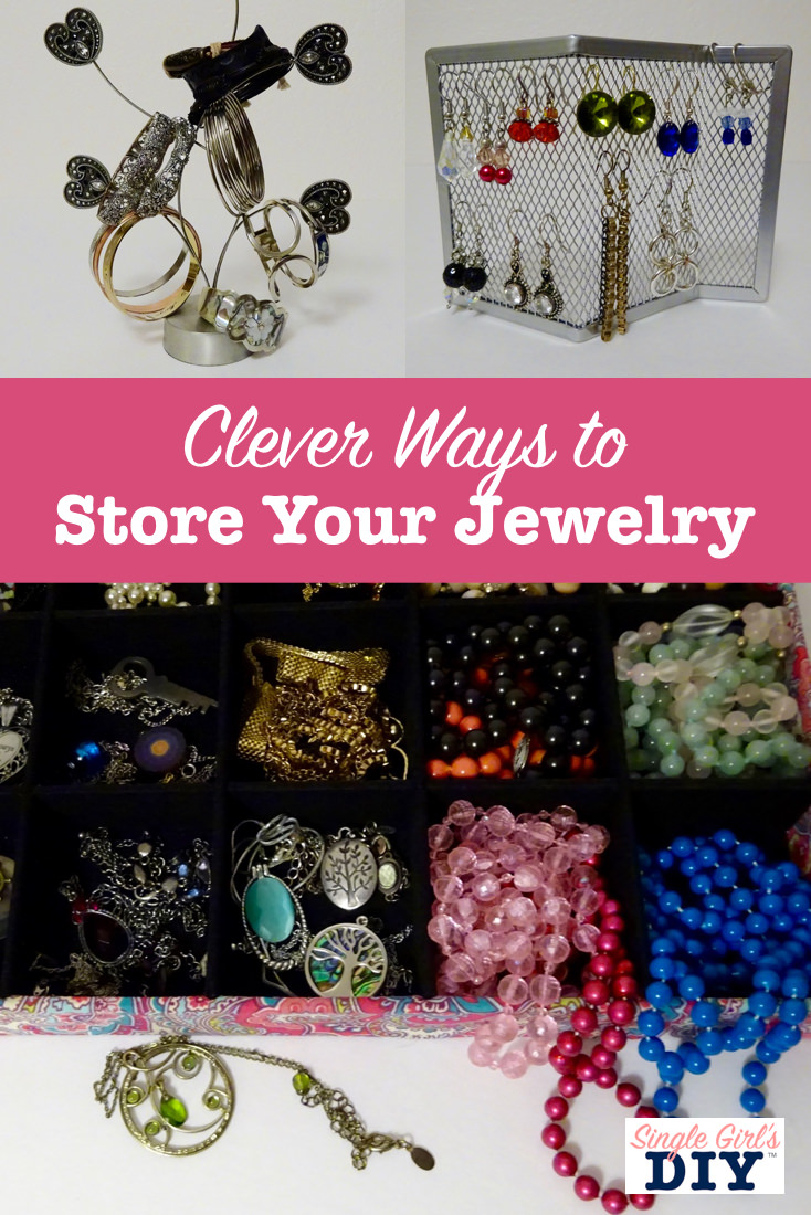 Best Ways to Store Jewelry: Creative and Clever - Single Girl's DIY