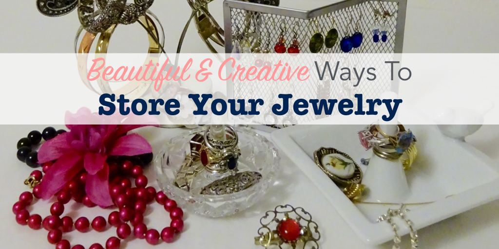 Best Ways to Store Jewelry: Creative and Clever - Single Girl's DIY