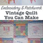 Embroidery and patchwork vintage quilt you can make