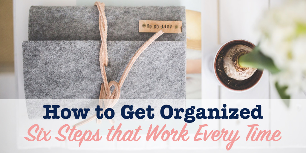 Title image for how to get organized with to do list.