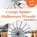 A step-by-step guide showing the creation of a spider web Halloween wreath with the text "Free SVG File!" and "Creepy Spider Web Halloween Wreath" labeled on the image.