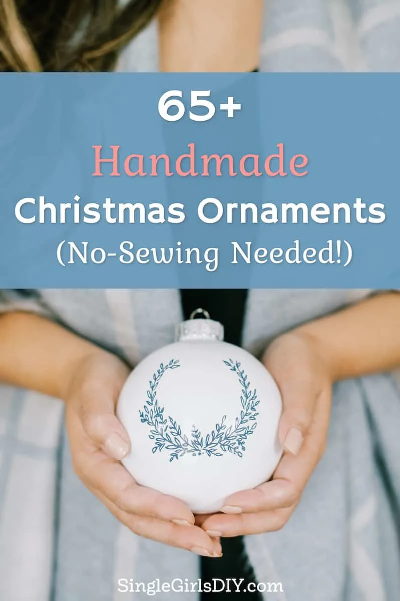 https://singlegirlsdiy.com/wp-content/uploads/2021/01/Big-List-of-No-Sew-Christmas-Ornaments.jpeg.webp