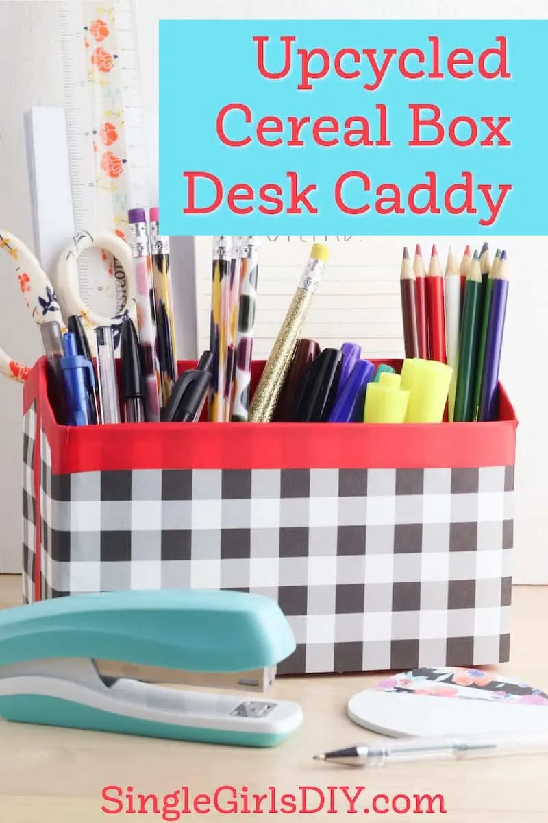 Cereal Box Desk Organizer - Single Girl's DIY