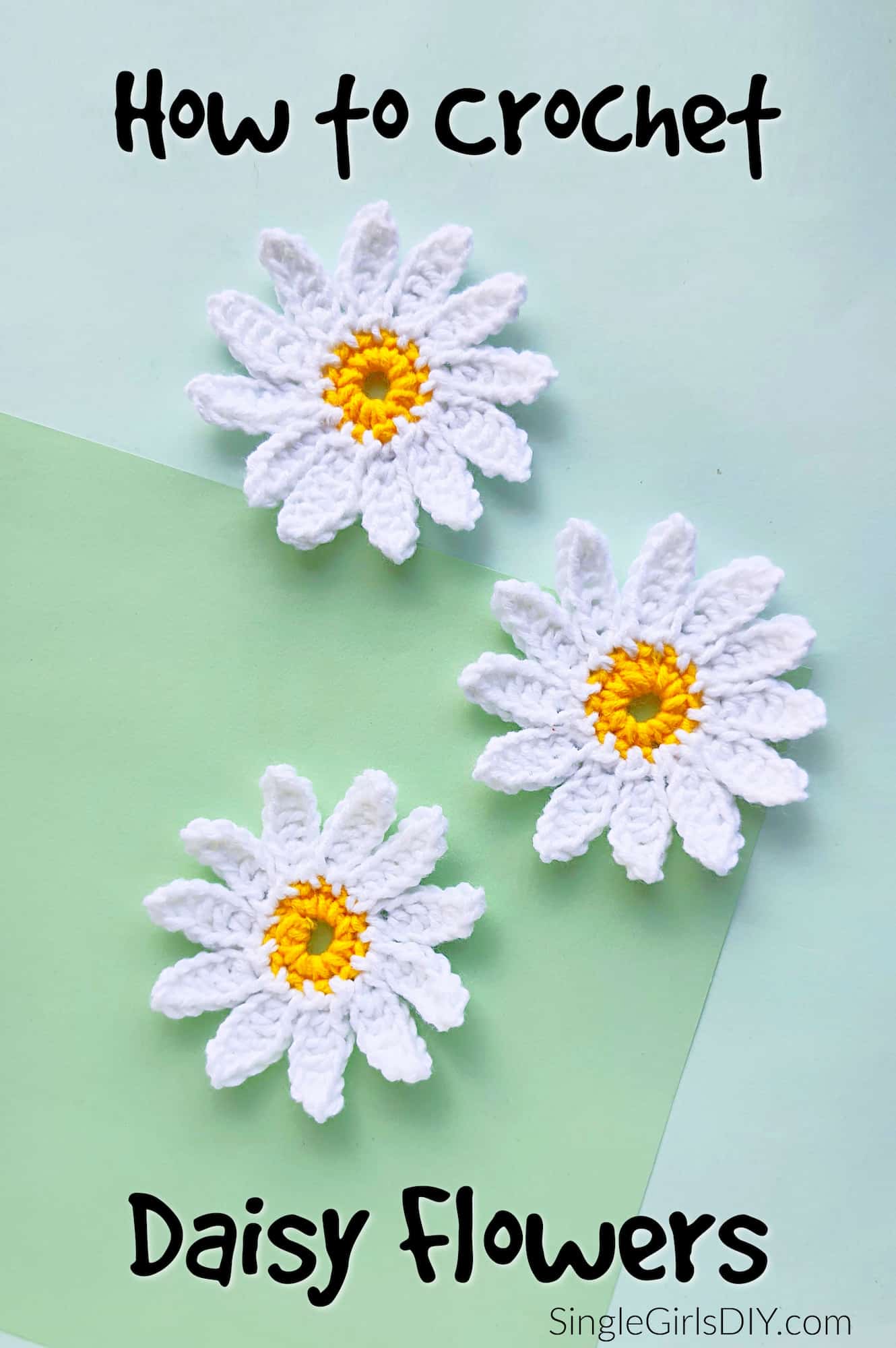 Easy Daisy Crochet Pattern - Single Girl's DIY