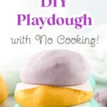 Easy homemade playdough with no cooking required.