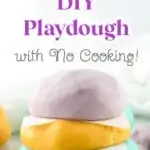 Easy homemade playdough with no cooking required.