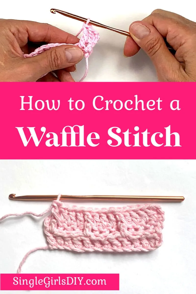 How to Make a Waffle Stitch in Crochet (Step by Step Guide) - Single ...