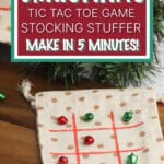 This Christmas tic tac toe game is the perfect stocking stuffer and can be made in just 3 minutes.