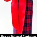 Use oatmeal container to make this gift bag without sewing.