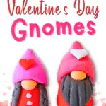 Diy valentine's day gnomes.