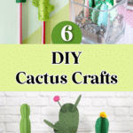 Collage of six creative cactus crafts, featuring cactus pens, decorative clay cactus, and potted fabric and paper cacti. "6 DIY Cactus Crafts" text in the middle separated by a green circle.