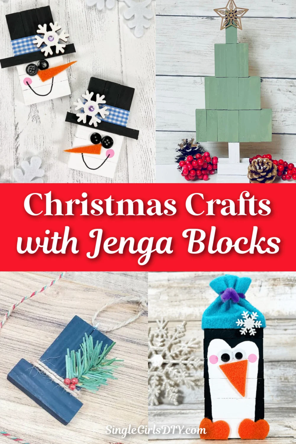 Collage of Christmas crafts made from Jenga blocks. Includes snowmen, a Christmas tree, a sled ornament, and a penguin. Text reads: "Christmas Crafts with Jenga Blocks.