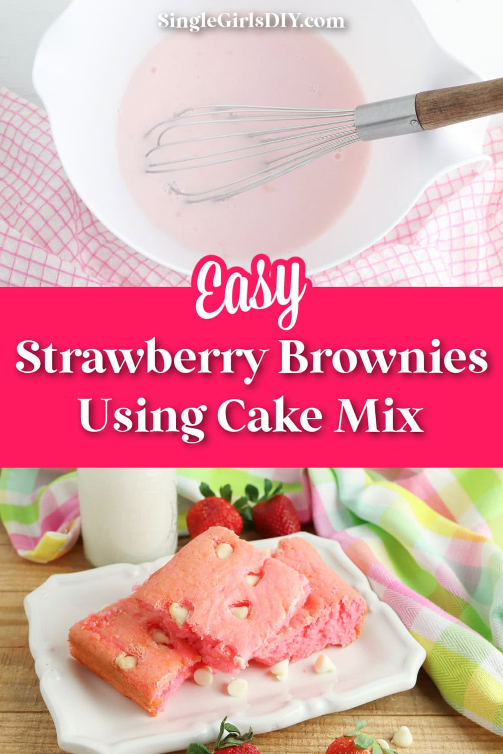 A mixing bowl with pink batter and a whisk sits next to a plate of delightful strawberry brownies adorned with white chocolate chips. Complete the treat with a glass of milk and a fresh strawberry. Text reads "Easy Strawberry Brownies Using Cake Mix.