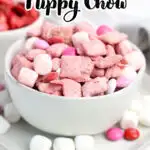 A bowl of pink and white Valentine-themed puppy chow mix with marshmallows and candy, labeled as quick, no-bake, and peanut-free.