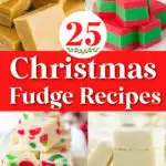 A festive collage of Christmas fudge recipes showcases rich varieties, featuring a "25 Christmas Fudge Recipes" text overlay and the SingleGirlsDIY.com logo.