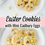 Two plates of cookies with chocolate chips and mini pastel-colored eggs on a white surface, labeled "Easter Cookies with Mini Cadbury Eggs.