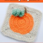 Crocheted granny square featuring an orange pumpkin with a green stem on a cream background. Text reads "Pumpkin Granny Square Free Pattern SingleGirlsDIY.com".