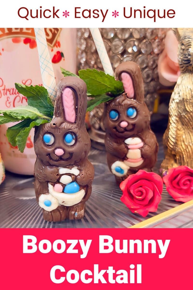 Two chocolate rabbit cocktails, filled with a delicious mix and garnished with mint and paper straws, are surrounded by roses and decorative items. Text reads: "Boozy Bunny Cocktail.