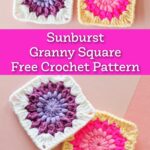 Four colorful sunburst granny squares in shades of purple, pink, and yellow are displayed with text promoting a free crochet pattern from SingleGirlsDIY.com.
